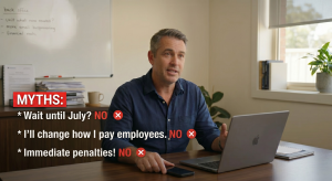 With the 1 July 2026 deadline fast approaching, Payday Super is on every business owner's mind. We break down the top three myths to help you prepare your payroll systems and avoid unwanted ATO penalties.